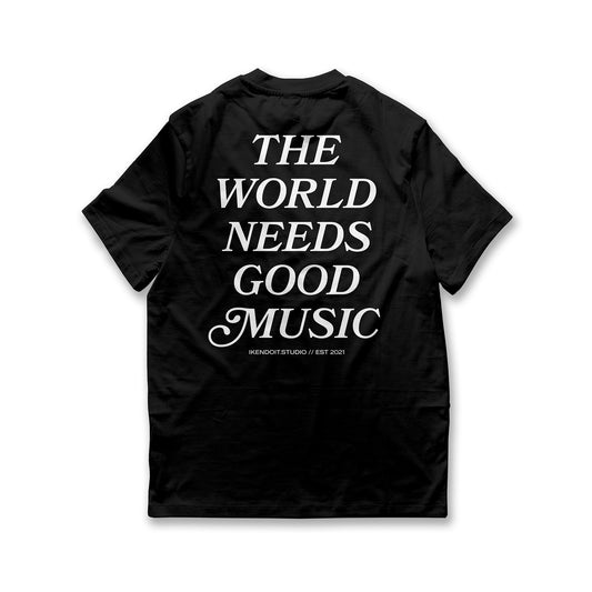The World Needs Good Music (Front & Back) / Black
