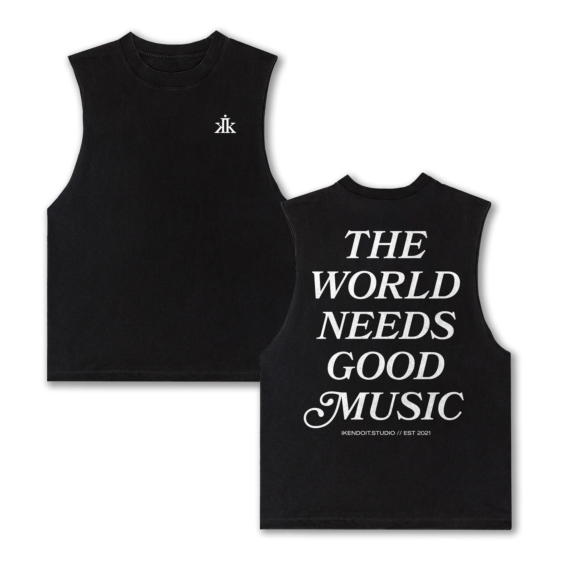 The World Needs Good Music Sleeveless Tee / Black Edge - IKendoit.Shop