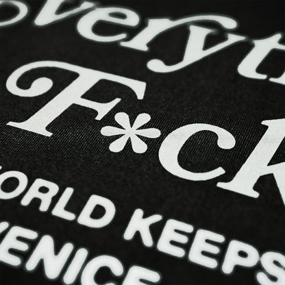 Everything Is F*cked Tee / Black