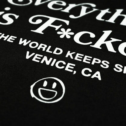 Everything Is F*cked Tee / Black