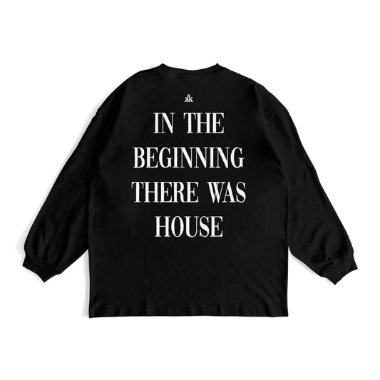 In The Beginning...[House] Long Sleeve / Black - IKendoit.Shop